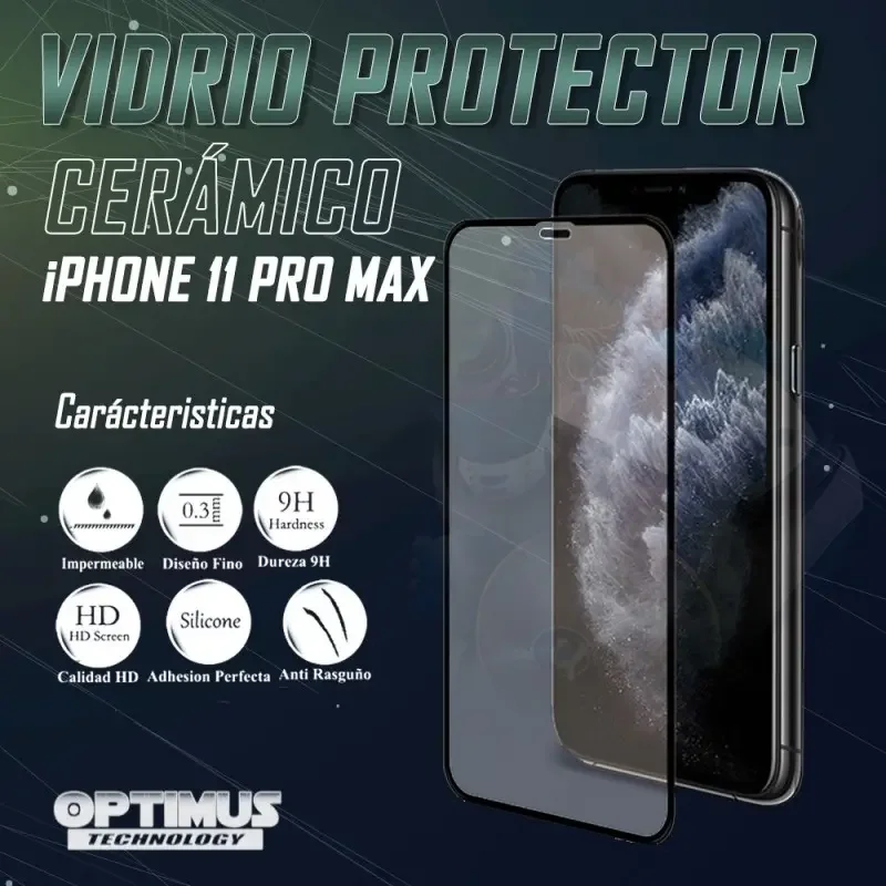 Protector De Pantalla Vidrio Ceramico iPhone 11 Pro Max | OPTIMUS TECHNOLOGY™ | VTP-CR-IPH-11-PMAX |